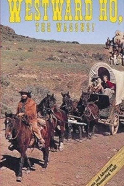 Westward Ho, the Wagons!