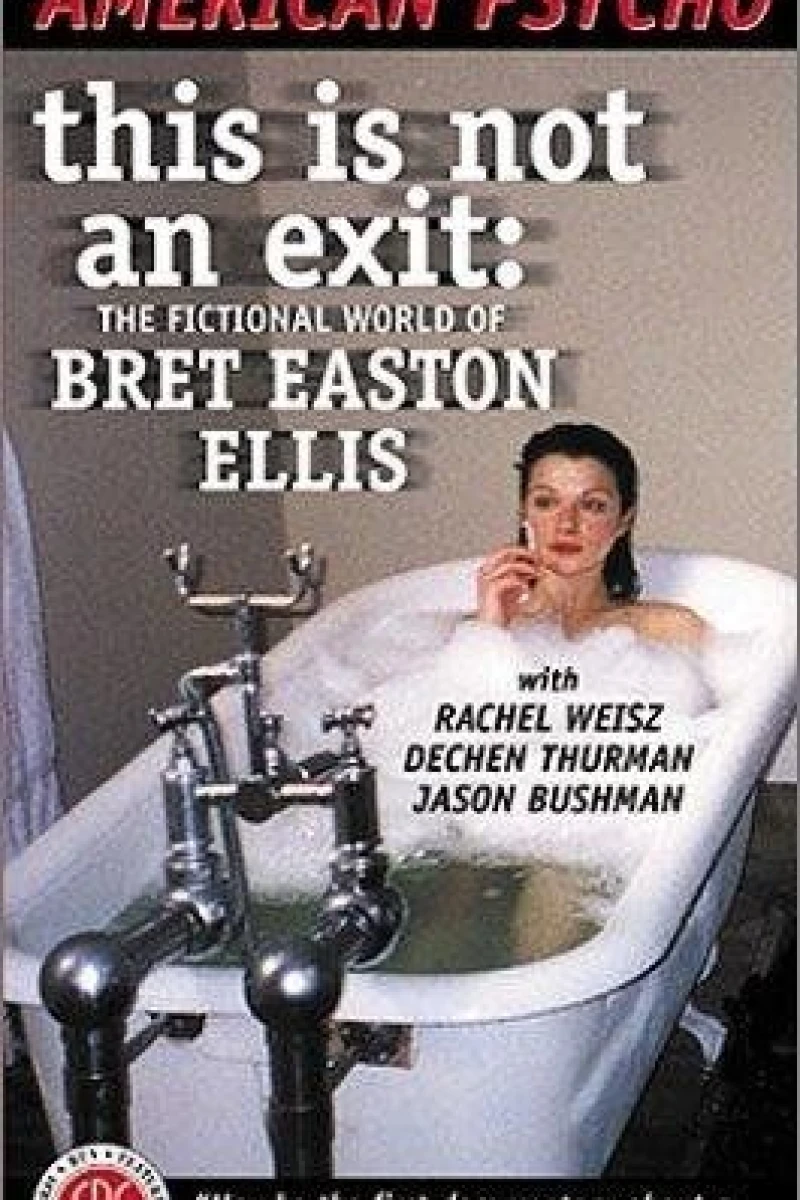 This Is Not an Exit: The Fictional World of Bret Easton Ellis Poster