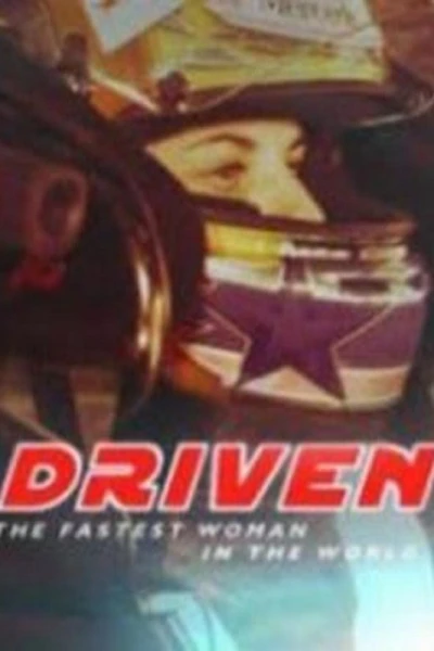 Driven: The Fastest Woman in the World