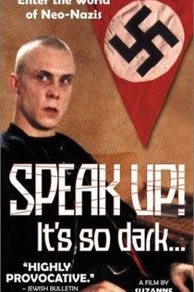 Speak Up! It's So Dark...