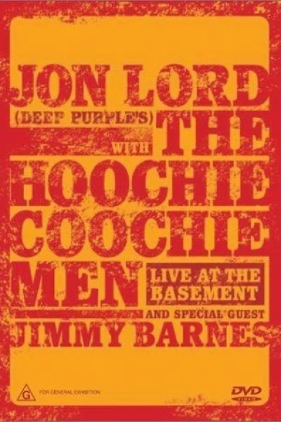 Jon Lord & the Hoochie Coochie Men: Live at the Basement