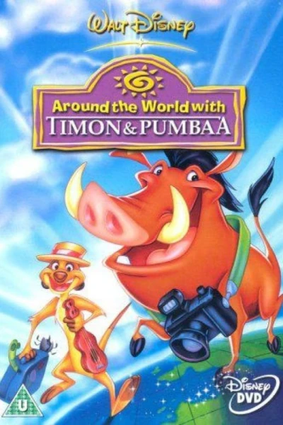 Around the World with Timon Pumbaa