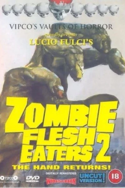Zombie Flesh Eaters 2