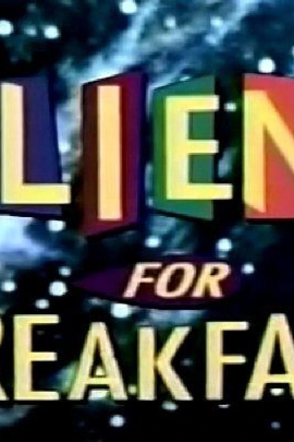 Aliens for Breakfast Poster