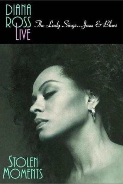 Diana Ross Live! The Lady Sings... Jazz Blues: Stolen Moments
