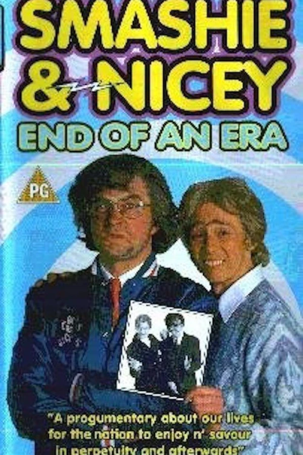 Smashie and Nicey, the End of an Era Poster