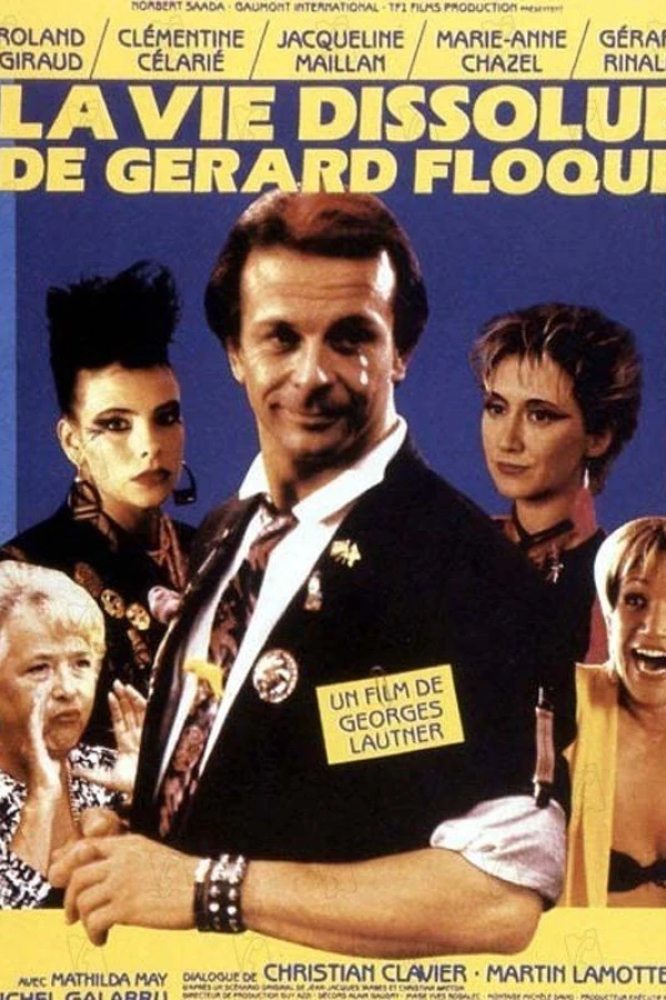La vie dissolue de Gérard Floque Poster