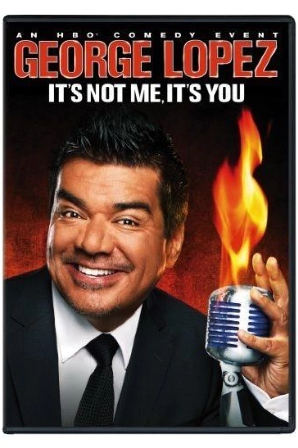 George Lopez: It's Not Me, It's You Poster