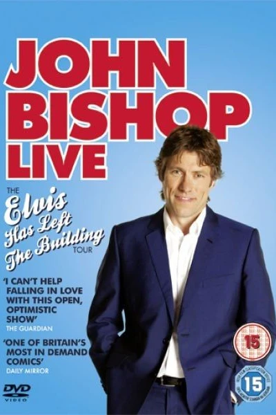 John Bishop Live: The Elvis Has Left the Building Tour