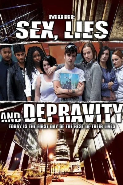 More Sex, Lies & Depravity