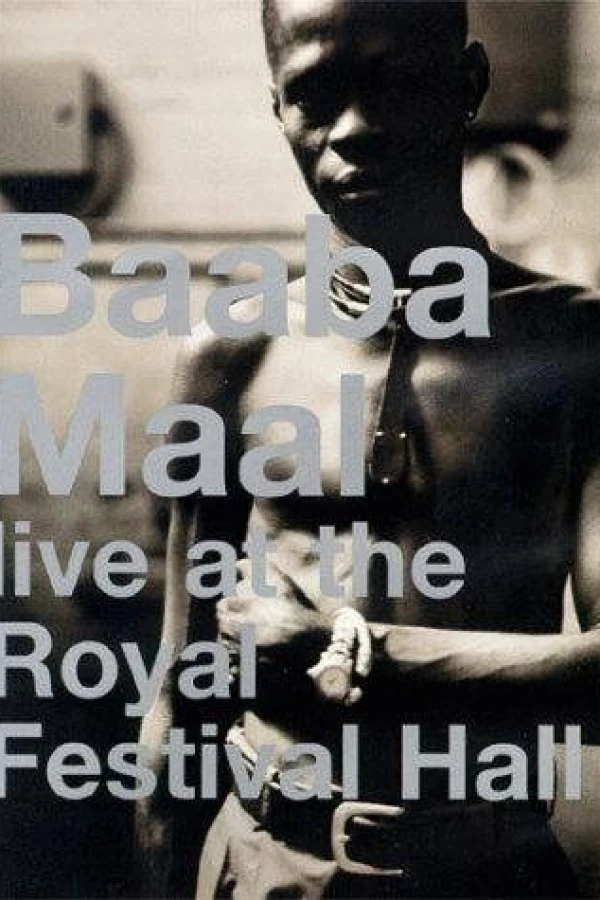 Baaba Maal: Live at the Royal Festival Hall Poster