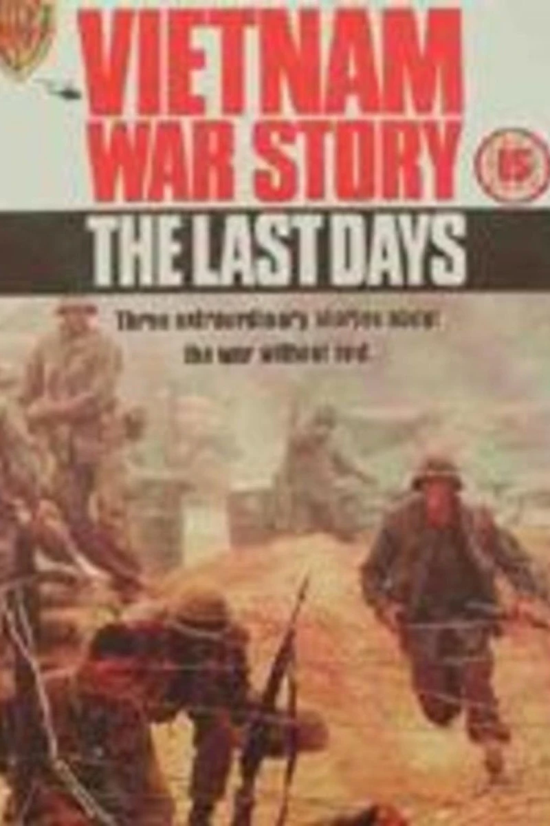 Vietnam War Story: The Last Days Poster