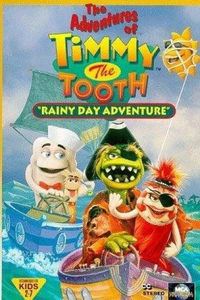 The Adventures of Timmy the Tooth: Rainy Day Adventure