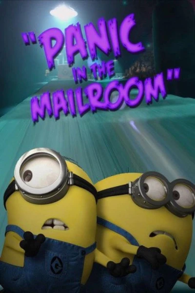 Minions: Panic in the Mailroom
