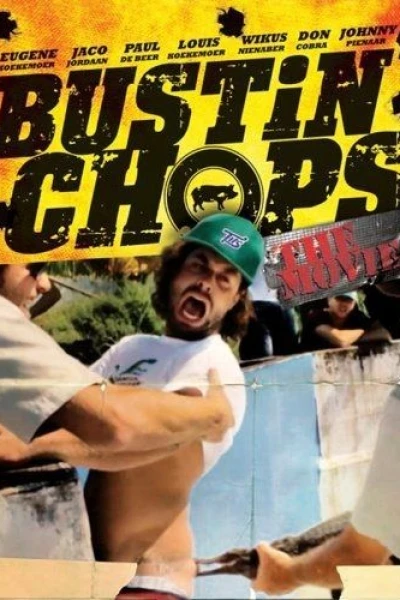 Bustin' Chops: The Movie
