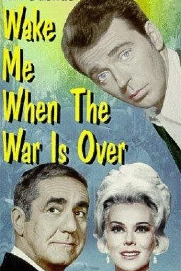 Wake Me When the War Is Over Poster
