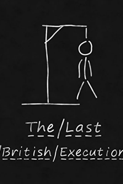The Last British Execution