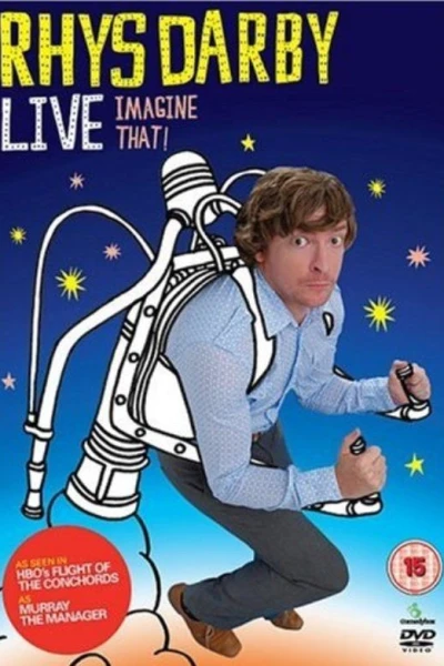 Rhys Darby Live: Imagine That!