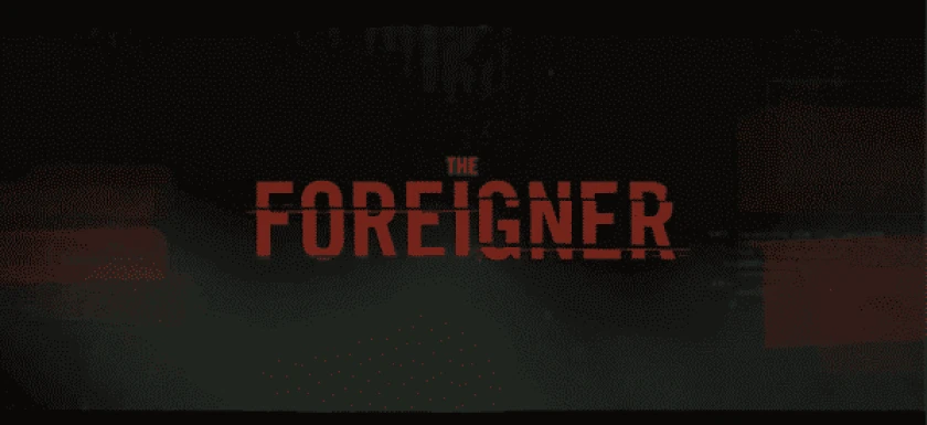 The Foreigner Title Card