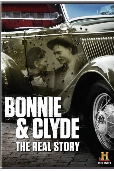 Bonnie Clyde: The True Story