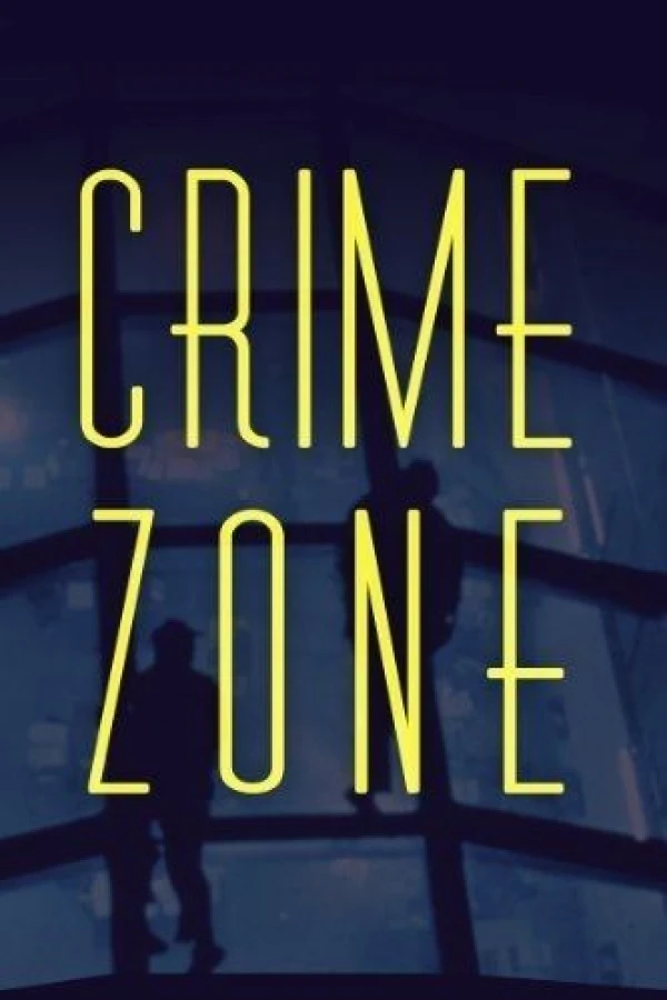 Crime Zone Poster