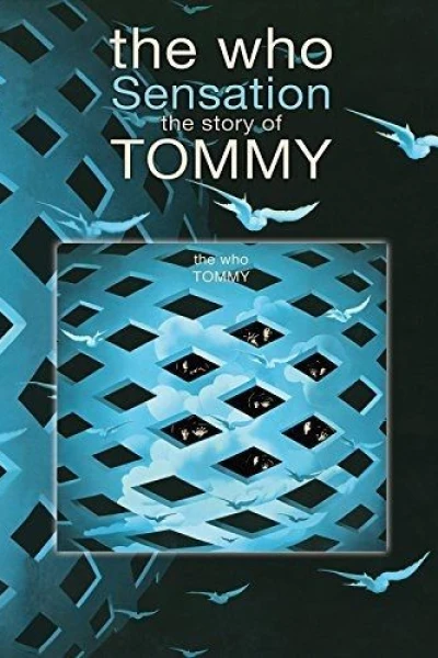 The Who: Sensation The Story of Tommy