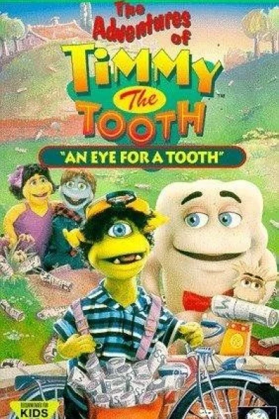 The Adventures of Timmy the Tooth: An Eye for a Tooth