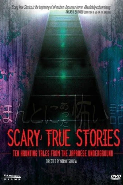 Scary True Stories: Ten Haunting Tales from the Japanese Underground