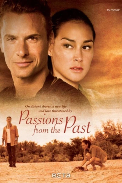 Passions from the Past