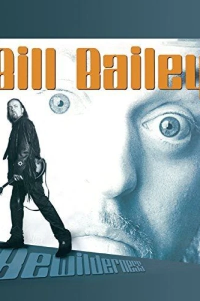 Bill Bailey - Bewilderness