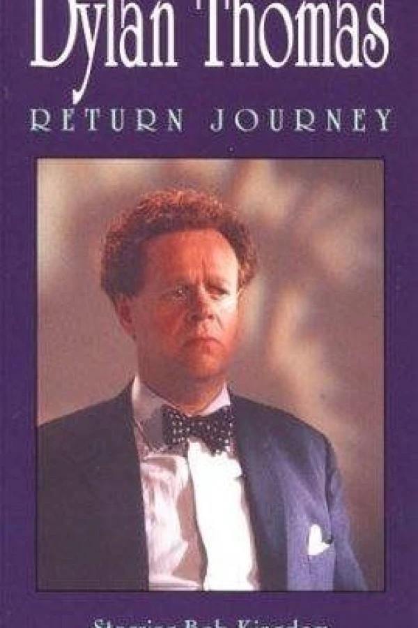 Dylan Thomas: Return Journey Poster