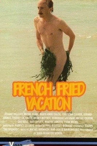French Fried Vacation