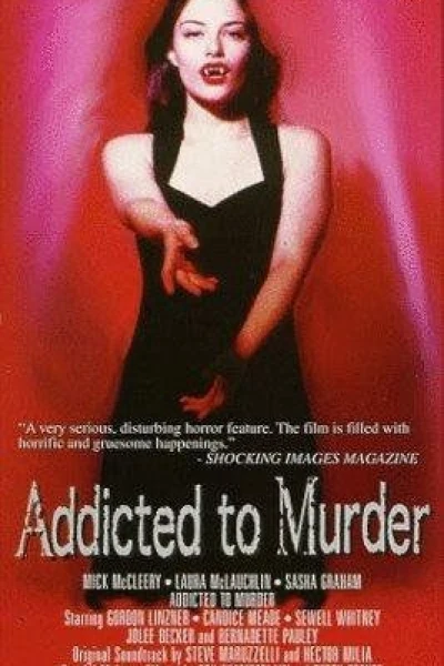 Addicted to Murder