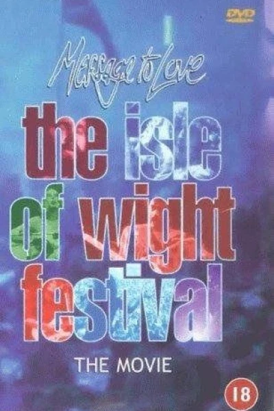 Message to Love: The Isle of Wight Festival