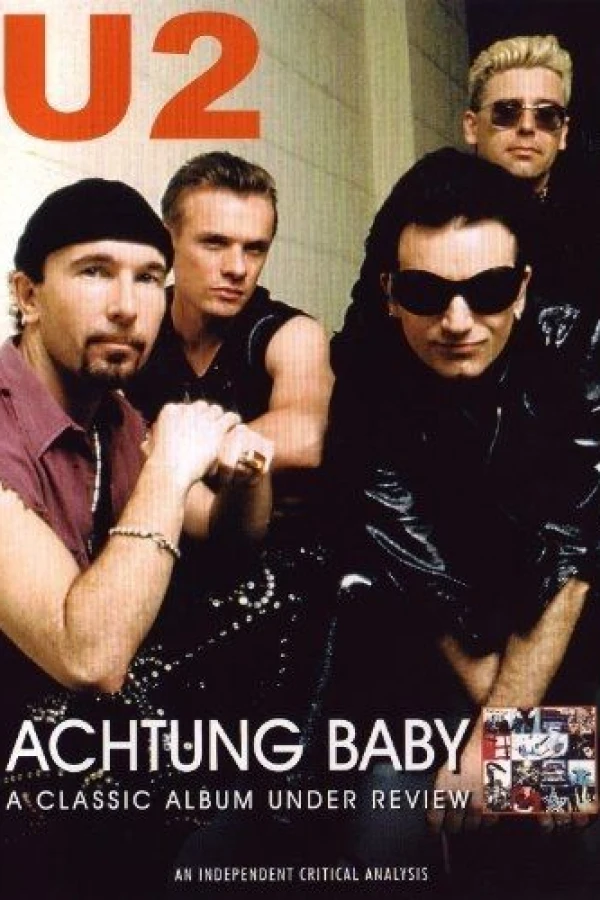 U2: Achtung Baby, the Videos, the Cameos and a Whole Lot of Interference from ZOO-TV Poster