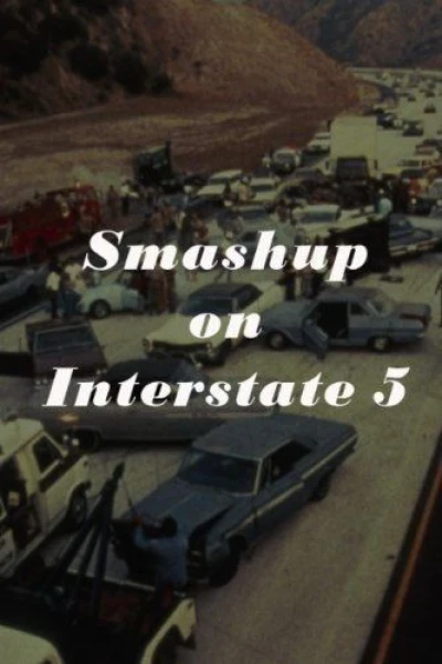 Smash-Up on Interstate 5