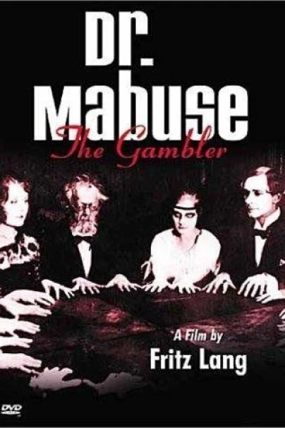 Dr. Mabuse, the Gambler. Part One: The Great Gambler. An Image of the Time.
