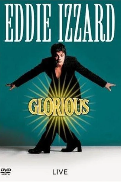 Eddie Izzard - Glorious (1997)